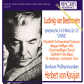 Beethoven: Symphony No.9 (4/25/1957) / Herbert von Karajan(cond), Berlin Philharmonic Orchestra, Elisabeth Schwarzkopf(S), Marga Hoffgen(A), Ernst Haefliger(T), Gottlob Frick(B), St. Headwig's Cathedral Choir, etc