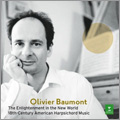 The Enlightenment in the New World - 18th Century American Harpsichord Music / Olivier Baumont