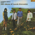 20 Jazz Funk Greats : Throbbing Gristle Bring You... 20 Jazz Funk Greats : Throbbing Gristle Bring You...