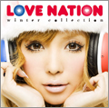 LOVE NATION～winter collection～