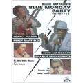 Mark Naftalin's Blue Monday Party Vol.1 & 2