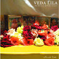 VEDA LILA-The Miracle of Vedic Chants-