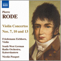 P.Rode: Violin Concertos No.7 Op.9, No.10 Op.19, No.13 Op.Post / Friedemann Eichhorn, Nicolas Pasquet, South West German Radio Orchestra, Kaiserslautern P.Rode: Violin Concertos No.7 Op.9, No.10 Op.19, No.13 Op.Post / Friedemann Eichhorn, Nicolas Pasquet, South West German Radio Orchestra, Kaiserslautern