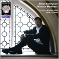 Songs by Schubert, Wolf, Faure and Ravel / Simon Keenlyside, Malcolm Martineau