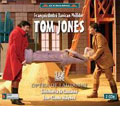 FRANCOIS-ANDRE D.PHILIDOR:TOM JONES:JEAN-CLAUDE MALGOIRE(cond)/LE SINFONIETTA DE LAUSANNE/ETC FRANCOIS-ANDRE D.PHILIDOR:TOM JONES:JEAN-CLAUDE MALGOIRE(cond)/LE SINFONIETTA DE LAUSANNE/ETC