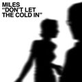 ドント・レット・ザ・コールド・イン ドント・レット・ザ・コールド・イン