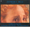 ドメーニコ･ベッリとフィレンツェの｢新様式｣ -フィオレンツァのアリア(G.B.ブオナメンテ)/焼けつくように/他 (仕様変更再発売):ギュメット･ロランス(Ms)/ル･ポエム･アルモニーク/他