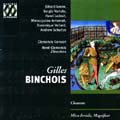 Binchois : Chansons, Missa Ferialis, Magnificat / Clemencic Consort