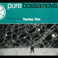 Pure Bossa Nova