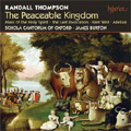 R.Thompson: The Peaceable Kingdom, Alleluia, The Last Invocation, Mass of the Holy Spirit, etc (3/2008) / James Burton(cond), Schola Cantorum of Oxford
