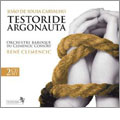 J.de Sousa Carvalho: Testoride Argonauta / Rene Clemencic, Baroque du Clemencic Consort