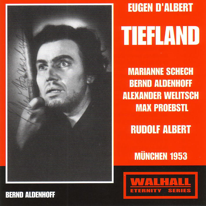 D'Albert : Tiefland / Albert, BRSO, Schech, Aldenhoff, etc
