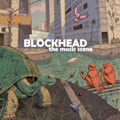 Blockhead/The Music Scene[BRZN-149]