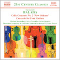 L.Balada: Cello Concerto No.2 "New Orleans", Concerto for Four Guitars