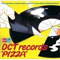 DCT records PIZZA