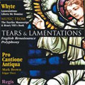 Tears & Lamentations / Mrk Brown, Edgar Fleet, Pro Cantione Antiqua