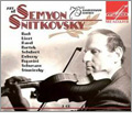セミョーン・スニトコフスキーの芸術 生誕75年記念エディション The Art of Semyon Snitkovsky - 75 Anniversary Edition