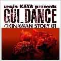 unqle KAYA presents GUI_DANCE okinawan story 01