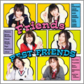 今日の5の2 Friendsベストアルバム BEST FRIENDS