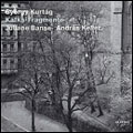 Kurtag: Kafka Fragments for Soprano & Violin Op.24