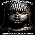 SPIRIT OF THE ANCIENTS PART TWO SPIRIT OF THE ANCIENTS PART TWO