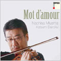 愛の言葉 -MOT D'AMOUR：パガニーニ/フォーレ/クライスラー/エルガー/他：深山尚久(vn)/大楽勝美(p)[OVCX-00029]