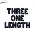 THREE ONE LENGTH