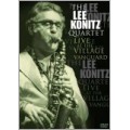 Live At The Village Vanguard : The Lee Konitz Quartet (EU)