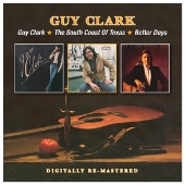 Guy Clark/The South Coast Of Texas/Better Days