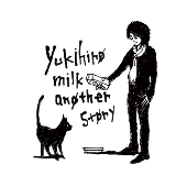 yukihiro milk another story＜タワーレコード/アーティスト・デリ・ショッピング限定＞