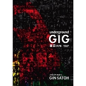 Underground GIG Tokyo 1978 - 1987