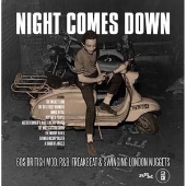 Night Comes Down: 60 British Mod R&B Freakbeat & Swinging London Nuggets