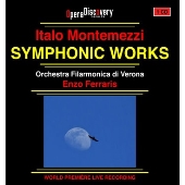 イタロ・モンテメッツィ: オーケストラ作品集