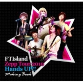 FTIsland写真集 「FTIsland Zepp Tour 2010 Hands UP!!」 [写真集+DVD]