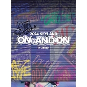 2024 KEYLAND ON : AND ON in Japan ［Blu-ray Disc+PHOTOBOOK+FOLDED POSTER］＜初回生産限定盤＞