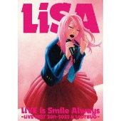 LiSA｜ライブ映像ベスト盤『LiVE is Smile Always～LiVE BEST 2011 