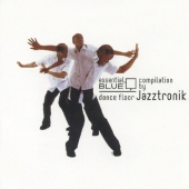 エッセンシャル・ブルー -ダンス・フロア- コンピレーション BY野崎亮太[Jazztronik]