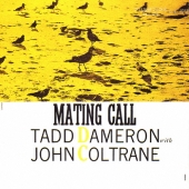 メイティング・コール／タッド・ダメロン・ウィズ・ジョン・コルトレーン＜期間限定特別価格盤＞
