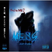 MESS -KING OF DOPE-＜初回完全限定生産盤＞