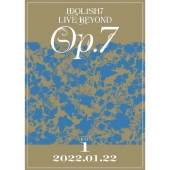 IDOLiSH7 LIVE BEYOND "Op.7" DAY 1