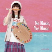 No Music, Yes Music＜数量限定盤＞