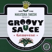 GROOVY SAUCE -Genovese-