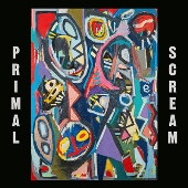 Primal Scream（プライマル・スクリーム）｜『Come Ahead