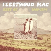 Fleetwood Mac（フリートウッド・マック）｜『Best of  1969-1974』Repriseよりリリースした初期作品群である7枚のアルバムから新編成されたベスト・アルバム - TOWER RECORDS  ONLINE