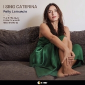 I Sing Caterina