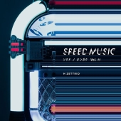 SPEED MUSIC ソクドノオンガク vol. 11