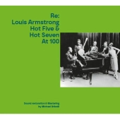 Re: Louis Armstrong Hot Five & Hot Seven At 100
