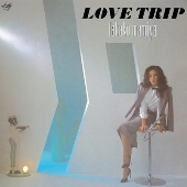 LOVE TRIP＜限定盤/クリアスカイブルー・ヴァイナル＞