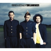 DREAMAKER [CD+DVD]＜初回生産限定盤＞