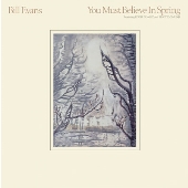 Bill Evans（ビル・エヴァンス）｜1981年発売の名盤『You Must Believe In Spring 』が新リマスターにて〈Concord〉からCD/180g重量盤2LPがリリース - TOWER RECORDS ONLINE